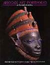 African Art Portfolio: An Illustrated Introduction : Masterpieces from the Eleventh to the Twentieth Centuries/Book and Portfolio