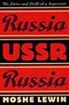 Russia/USSR/Russia: The Drive and Drift of a Superstate