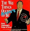 The Way Things Aren't: Rush Limbaugh's Reign of Error : Over 100 Outrageously False and Foolish Statements from America's Most Powerful Radio and TV