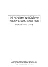 The Health of Nations: Why Inequality Is Harmful to Your Health