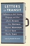Letters of transit : reflections on exile, identity, language, and loss