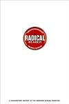 The Radical Reader: A Documentary History of the American Radical Tradition