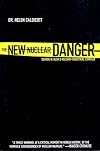 The New Nuclear Danger: George W. Bush's Military-Industrial Complex