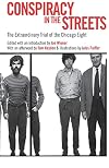 Conspiracy in the Streets: The Extraordinary Trial of the Chicago Eight