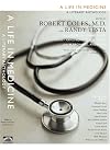 A Life in Medicine: A Literary Anthology