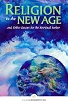 Religion in the New Age: And Other Essays for the Spiritual Seeker