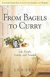 From bagels to curry : life, death, family, and triumph