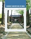 Buddhist Architecture of Korea (Korean Culture Series)