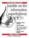 Bandits on the Information Superhighway (What You Need to Know)