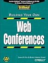 Building Your Own Web Conferences