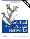 Virtual Private Networks, 2nd Edition