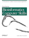 Developing Bioinformatics Computer Skills