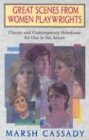 Great Scenes from Women Playwrights: Classic and Contemporary Selections for One to Six Actors