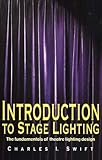 Introduction To Stage Lighting The Fundamentals Of Theatre Lighting Design