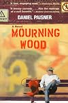 Mourning Wood: A Novel