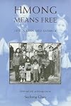 Hmong Means Free (Asian American History & Cultu)
