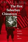 The First Suburban Chinatown: The Remarking of Monterey Park, California