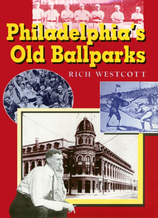 Philadelphia's Old Ballparks book cover