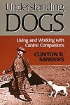 Understanding Dogs: Living and Working with Canine Companions