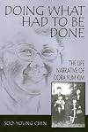 Doing What Had To Be Done: The Life Narrative of Dora Yum Kim