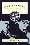 Across the Pacific: Asian Americans and Globalization