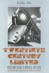 Twentieth Century Limited: Industrial Design in America, 1925-1939