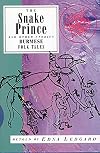 The Snake Prince and Other Stories: Burmese Folk Tales