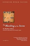 The Bleeding of the Stone