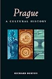 Prague A Cultural History Interlink Cultural Histories Cities Of The Imagination
