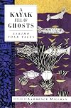 A Kayak Full of Ghosts: Eskimo Tales