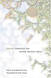 Zigzag Through the Bitter-Orange Trees