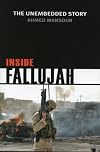 Inside Fallujah: The Unembedded Story