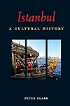 Istanbul: A Cultural History