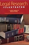 Legal Research Illustrated, Seventh Edition (An Abridgement of Fundamentals of Legal Research, Seventh Edition