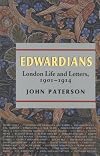 Edwardians : London life and letters, 1901-1914
