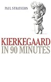 Kierkegaard in 90 Minutes
