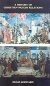 A History of Christian-Muslim Relations