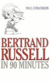 Bertrand Russell in 90 Minutes