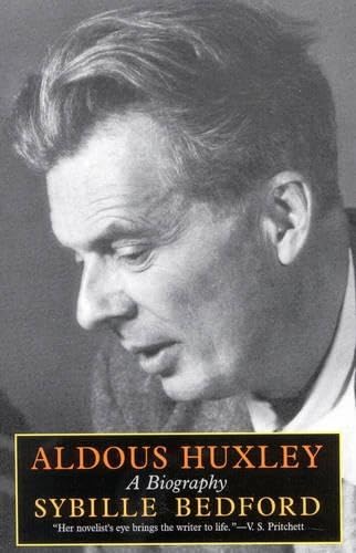Aldous Huxley: A Biography book cover
