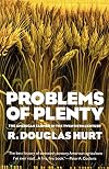 Problems of Plenty: The American Farmer in the Twentieth Century