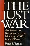 The Just War: An American Reflection on the Morality of War in Our Time
