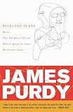 James Purdy Selected Plays