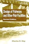 Design of fishways and other fish facilities