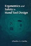 Ergonomics and Safety in Hand Tool Design