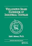 Wellington Sears Handbook Of Industrial Textiles