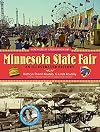 Minnesota State Fair: An Illustrated History