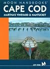 Moon Handbooks Cape Cod, Martha's Vineyard & Nantucket