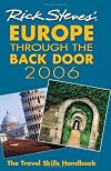 Rick Steves' Europe Through the Back Door 2006