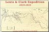 Lewis & Clark Expedition, 1804-1806