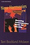 New Harmonies: Choosing Contemporary Music for Worship